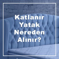 Katlanır Yatak Nereden Alınır?