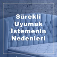 Sürekli Uyumak İstemenin Nedenleri