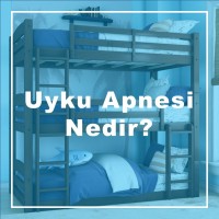 Uyku Apnesi Nedir?