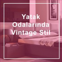 Yatak Odalarında Vintage Stil